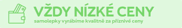 Samolepky vyrbme kvalitn za pzniv ceny - banner